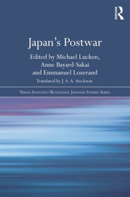 Japan's Postwar - 9781138016989 by Michael Lucken, J. A. A. Stockwin, Anne Bayard-Sakai, Emmanuel Lozerand, 9781138016989