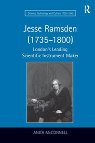 Jesse Ramsden (1735-1800) (London's Leading Scientific Instrument Maker) - 9781138278356 by Anita McConnell, 9781138278356