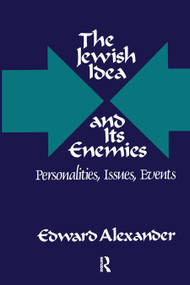 The Jewish Idea and Its Enemies (Personalities, Issues, Events) - 9780887388736 by Hadley Cantril, Edward Alexander, 9780887388736