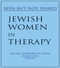 Jewish Women in Therapy (Seen But Not Heard) - 9780918393937 by Rachel J Siegel, Ellen Cole, 9780918393937