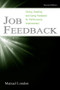 Job Feedback (Giving, Seeking, and Using Feedback for Performance Improvement) - 9780805844955 by Manuel London, 9780805844955