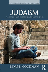 Judaism (A Contemporary Philosophical Investigation) - 9781138193369 by Lenn E. Goodman, 9781138193369