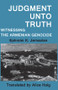Judgment Unto Truth (Witnessing the Armenian Genocide) - 9780887388231 by Ephraim K. Jernazian, 9780887388231