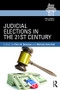 Judicial Elections in the 21st Century - 9781138185890 by Chris W. Bonneau, Melinda Gann Hall, 9781138185890
