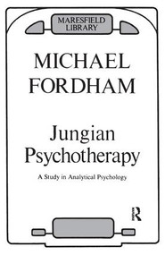 Jungian Psychotherapy (A Study in Analytical Psychology) - 9780946439195 by Michael Fordham, 9780946439195