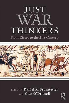 Just War Thinkers (From Cicero to the 21st Century) - 9781138122482 by Daniel R. Brunstetter, Cian O'Driscoll, 9781138122482