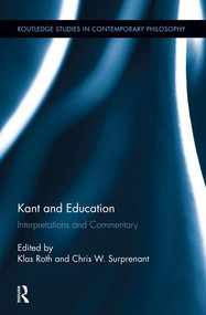 Kant and Education (Interpretations and Commentary) - 9781138008809 by Klas Roth, Chris Surprenant, 9781138008809