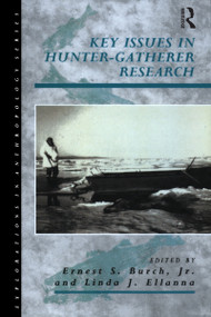 Key Issues in Hunter-Gatherer Research - 9780854963768 by Linda J. Ellanna, Ernest S. Burch, 9780854963768