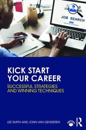 Kick Start Your Career (Successful Strategies and Winning Techniques) - 9781138067660 by Lee Smith, John van Genderen, 9781138067660