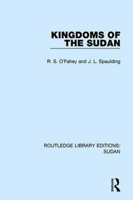 Kingdoms of the Sudan - 9781138212206 by R.S. O'Fahey, J.L. Spaulding, 9781138212206