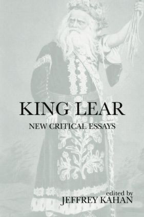 King Lear (New Critical Essays) - 9781138011519 by Jeffrey Kahan, 9781138011519
