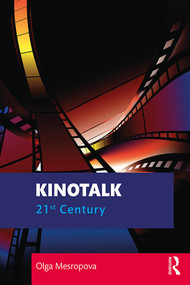 Kinotalk (21st Century) - 9780815362517 by Olga Mesropova, 9780815362517