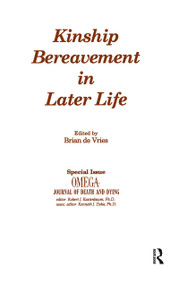 Kinship Bereavement in Later Life (A Special Issue of "Omega - Journal of Death and Dying") - 9780895031822 by Brian de Vries, 9780895031822