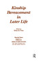 Kinship Bereavement in Later Life (A Special Issue of "Omega - Journal of Death and Dying") - 9780895031822 by Brian de Vries, 9780895031822