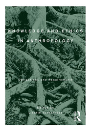 Knowledge and Ethics in Anthropology (Obligations and Requirements) - 9780857855442 by Lisette Josephides, 9780857855442