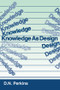 Knowledge As Design by David N. Perkins, 9780898598636