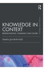 Knowledge in Context (Representations, Community and Culture) - 9781138042896 by Sandra Jovchelovitch, 9781138042896