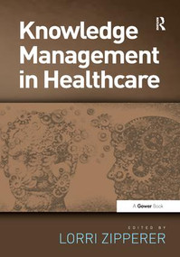 Knowledge Management in Healthcare - 9781138271418 by Lorri Zipperer, 9781138271418
