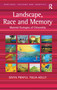 Landscape, Race and Memory (Material Ecologies of Citizenship) - 9781138254961 by Divya Praful Tolia-Kelly, 9781138254961