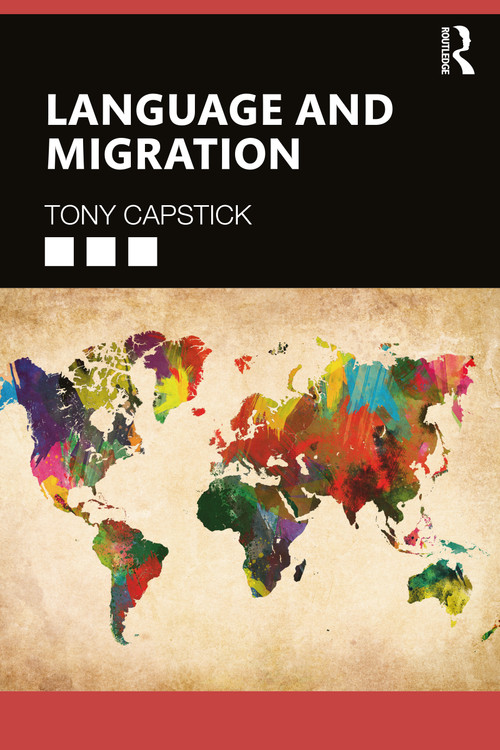 Language and Migration - 9780815382737 by Tony Capstick, 9780815382737
