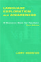 Language Exploration and Awareness (A Resource Book for Teachers) - 9780805843088 by Larry Andrews, 9780805843088