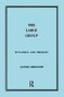 The Large Group (Dynamics and Therapy) by Lionel Kreeger, 9780946439027