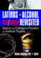Latinos and Alcohol Use/Abuse Revisited (Advances and Challenges for Prevention and Treatment Programs) - 9780789029263 by Melvin Delgado, 9780789029263