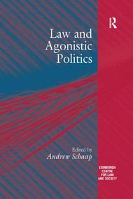Law and Agonistic Politics - 9781138259973 by Andrew Schaap, 9781138259973