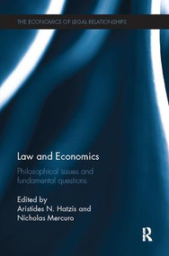Law and Economics (Philosophical Issues and Fundamental Questions) by Aristides Hatzis, Nicholas Mercuro, 9781138081628