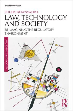 Law, Technology and Society (Reimagining the Regulatory Environment) - 9780815356462 by Roger Brownsword, 9780815356462