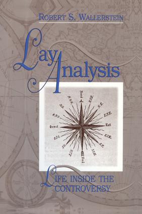 Lay Analysis (Life Inside the Controversy) - 9781138005426 by Robert S. Wallerstein, 9781138005426