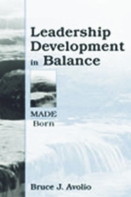 Leadership Development in Balance (MADE/Born) - 9780805832846 by Bruce J. Avolio, 9780805832846