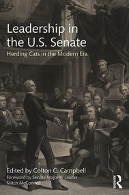 Leadership in the U.S. Senate (Herding Cats in the Modern Era) - 9781138068391 by Colton C. Campbell, 9781138068391