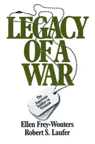 Legacy of a War (American Soldier in Vietnam) by Ellen Frey-Wouters, 9780873325622