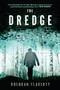 The Dredge by Brendan Flaherty, Brendan Flaherty, 9780802162564