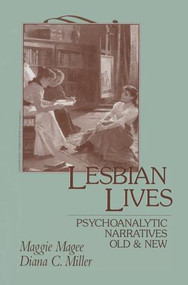 Lesbian Lives (Psychoanalytic Narratives Old and New) - 9781138005372 by Maggie Magee, Diana C. Miller, 9781138005372