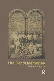 Life Death Memories by Thomas Hecht, 9780967996011