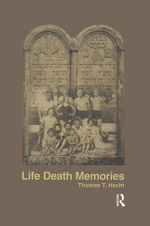 Life Death Memories by Thomas Hecht, 9780967996011
