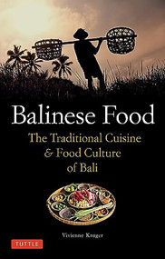 Balinese Food (The Traditional Cuisine & Food Culture of Bali) - 9780804857574 by Vivienne Kruger, 9780804857574