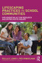 Lifescaping Practices in School Communities (Implementing Action Research and Appreciative Inquiry) by Rolla E. Lewis, Peg Winkelman, 9781138209480