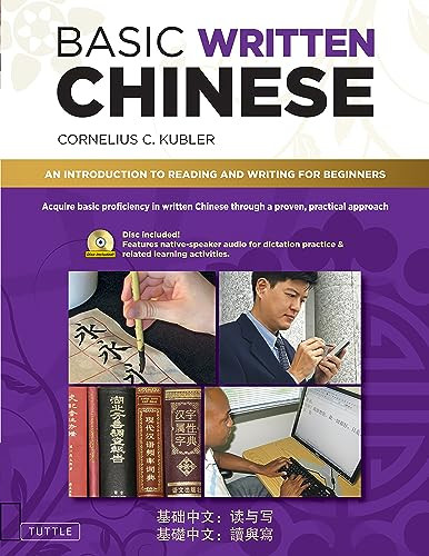 Basic Written Chinese (An Introduction to Reading and Writing for Beginners (Audio Recordings Included)) - 9780804857611 by Cornelius C. Kubler, 9780804857611