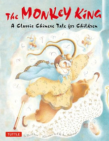 The Monkey King (A Classic Chinese Tale for Children) - 9780804857642 by David Seow, Lak-Khee Tay-Audouard, 9780804857642