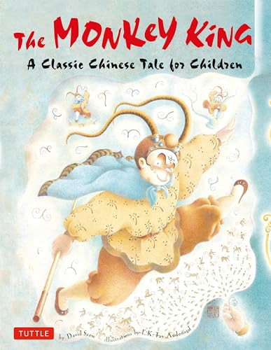 The Monkey King (A Classic Chinese Tale for Children) - 9780804857642 by David Seow, Lak-Khee Tay-Audouard, 9780804857642