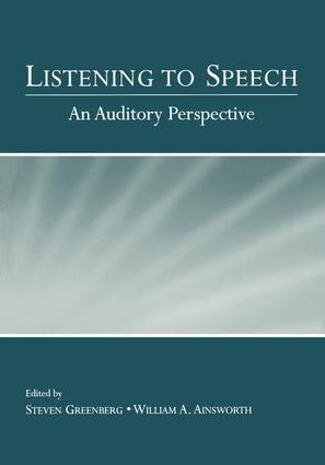 Listening to Speech (An Auditory Perspective) - 9781138003842 by Steven Greenberg, William Ainsworth, 9781138003842