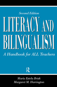 Literacy and Bilingualism (A Handbook for ALL Teachers) - 9780805855067 by Maria Brisk, Margaret M. Harrington, 9780805855067
