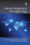 Literary Mapping in the Digital Age - 9780815366782 by David Cooper, Christopher Donaldson, Patricia Murrieta-Flores, 9780815366782