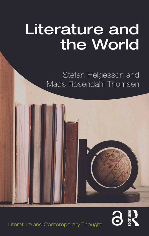 Literature and the World - 9780815384656 by Stefan Helgesson, Mads Thomsen, 9780815384656