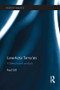 Lone-Actor Terrorists (A behavioural analysis) - 9781138221796 by Paul Gill, 9781138221796