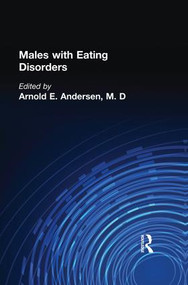 Males With Eating Disorders - 9781138004665 by Arnold E. Andersen, 9781138004665
