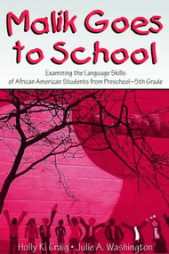Malik Goes to School (Examining the Language Skills of African American Students From Preschool-5th Grade) - 9780805858112 by Holly K. Craig, Julie A. Washington, 9780805858112